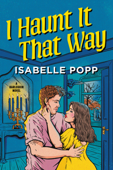Paperback I Haunt It That Way: A Spicy Spooky Fall Enemies to Lovers Romance Book