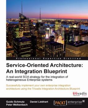 Paperback Service Oriented Architecture: An Integration Blueprint Book