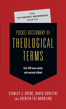 Pocket Dictionary of Theological Terms (Pocket Dictionary) - Book  of the IVP Pocket Reference Series