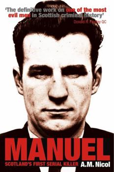 Paperback Manuel: Scotland's First Serial Killer Book
