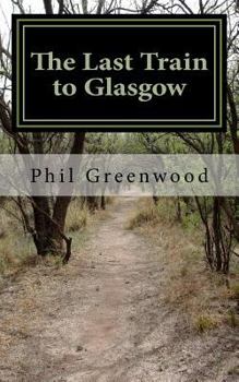 Paperback The Last Train to Glasgow Book