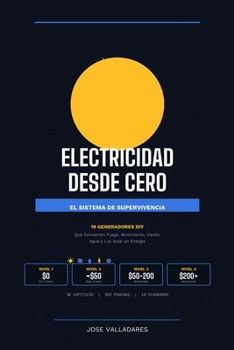 Electricidad Desde Cero: El Sistema de Supervivencia (Spanish Edition)