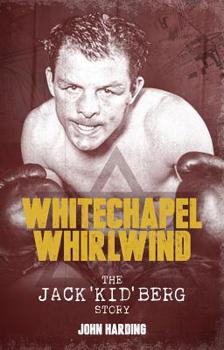 Paperback The Whitechapel Whirlwind: The Jack Kid Berg Story Book