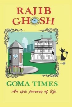 Paperback GOMA TIMES an epic journey of life: for young adults inspirational book bestsellers Book