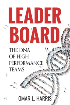 Paperback Leader Board: The DNA of High Performance Teams Book