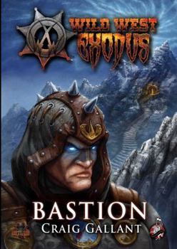 Paperback Wild West Exodus: Bastion Book
