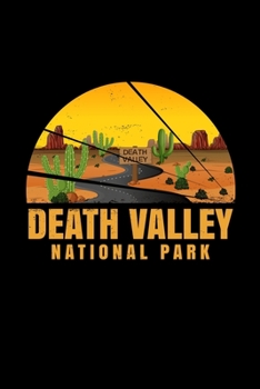 Paperback Death Valley National Park: national valley gift death parks - 110 Pages Notebook/Journal Book