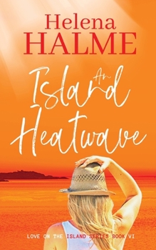 Paperback An Island Heatwave: A second chance small-town love story Book