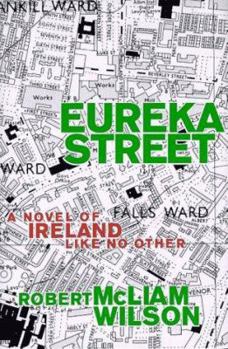 Hardcover Eureka Street: A Novel of Ireland Like No Other Book