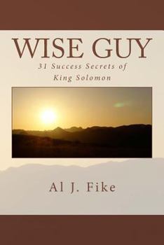 Paperback Wise Guy: 31 Success Secrets of King Solomon Book