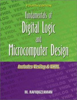 Hardcover Fundamentals of Digital Logic and Microcomputer Design: Includes Verilog & VHDL -- Fourth Edition Book