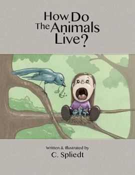 Paperback How Do The Animals Live? Book