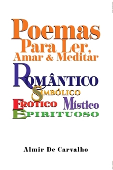 Paperback Poemas Para Ler, Amar & Meditar [Portuguese] Book