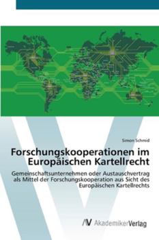 Paperback Forschungskooperationen im Europäischen Kartellrecht [German] Book