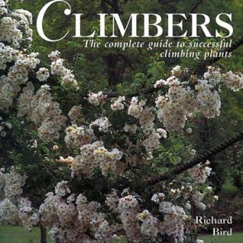 Paperback Climbers: The Complete Guide to Successful Climbing Plants Book
