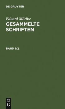 Hardcover Eduard Mörike: Gesammelte Schriften. Band 1/2 [German] Book