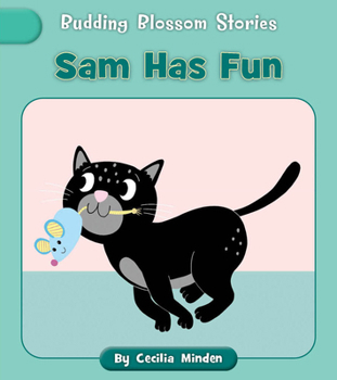 Sam Has Fun (Budding Blossom Stories)