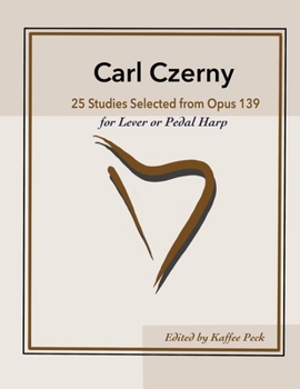 Paperback Carl Czerny 25 Studies for Lever or Pedal Harp: Selected from Opus 139 Book