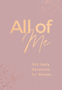 Imitation Leather All of Me: 365 Daily Devotions for Women Book