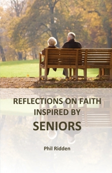 Paperback Reflections on Faith Inspired by Seniors Book