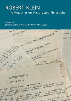 Paperback Robert Klein: A Meteor in Art History and Philosophy Book