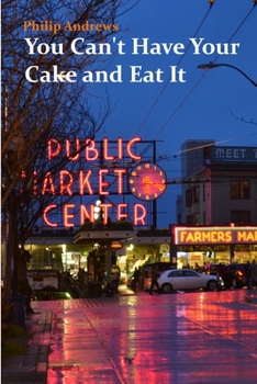 Paperback You Can't Have Your Cake and Eat It Book