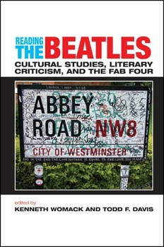 Paperback Reading the Beatles: Cultural Studies, Literary Criticism, and the Fab Four Book