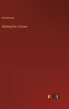 Hardcover Waiting for a Crown Book