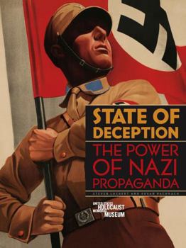 Hardcover State of Deception: The Power of Nazi Propaganda Book