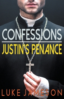 Paperback Confessions- Justin's Penance Book