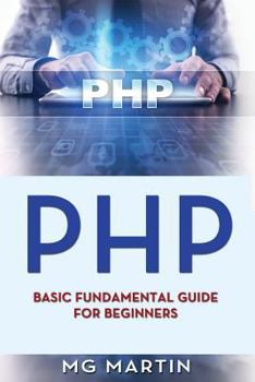 Paperback Php: Basic Fundamental Guide for Beginners Book