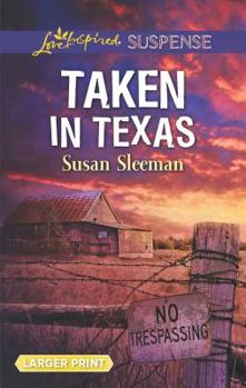 Mass Market Paperback Taken in Texas [Large Print] Book