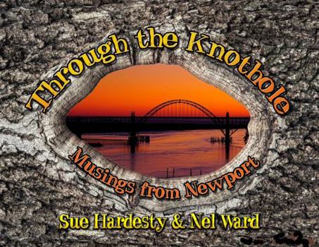 Paperback Through The Knothole: Musings from Newport Book