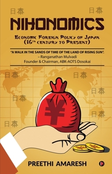 Paperback Nihonomics: Economic Foreign Policy of Japan (16th century to Present) Book