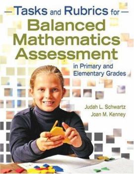 Paperback Tasks and Rubrics for Balanced Mathematics Assessment in Primary and Elementary Grades Book