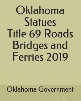 Oklahoma Statues Title 69 Roads Bridges and Ferries 2019