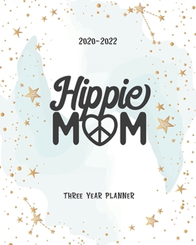 Paperback Hippie Mom: 36 Month Planner 2020-2022 Appointments Diary Federal Holidays Password Tracker To Do List Notes Schedule Goal Birthda Book