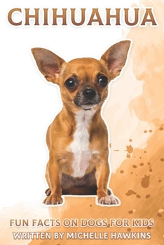 Paperback Chihuahua: Fun Fact on Dogs for Kids #13 Book