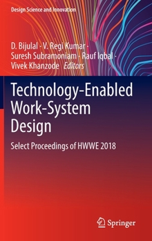 Hardcover Technology-Enabled Work-System Design: Select Proceedings of Hwwe 2018 Book
