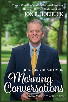 Paperback Morning Conversations on the Wisdom of the Ages: Job-Song of Solomon Book