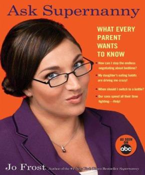 Paperback Ask Supernanny: What Every Parent Wants to Know Book