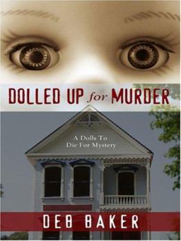 Dolled Up For Murder - Book #1 of the Gretchen Birch