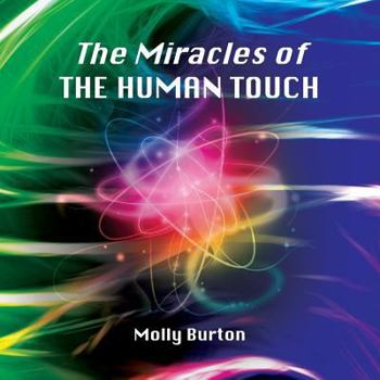 Paperback The Miracles of THE HUMAN TOUCH Book