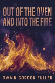 Paperback Out of the Oven and into the Fire Book