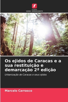 Paperback Os ejidos de Caracas e a sua restituição e demarcação 2a edição [Portuguese] Book