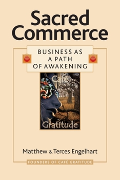 Paperback Sacred Commerce: Business as a Path of Awakening Book