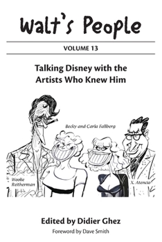 Paperback Walt's People: Volume 13: Talking Disney with the Artists Who Knew Him Book