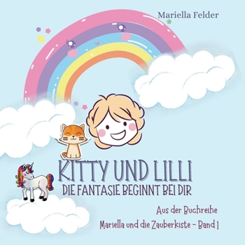 Paperback Kitty und Lilli: Die Fantasie beginnt bei dir [German] Book