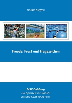 Freude, Frust und Fragezeichen: MSV Duisburg-Die Spielzeit 2019/2020 aus der Sich eines Fans (German Edition)