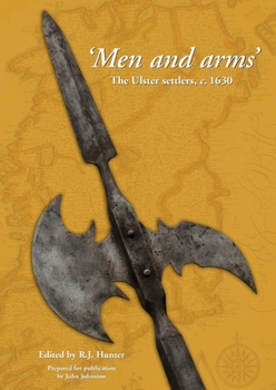 Men and Arms': The Ulster Settlers, C. 1630